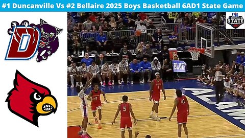 #1 Duncanville Vs #2 Bellaire 2025 Boys Basketball State Championship 6AD1