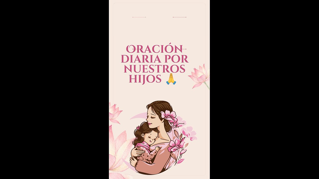 Oración diaria por nuestros hijos 🙏