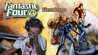 Fantastic Four Final Trailer Reaction & Thoughts