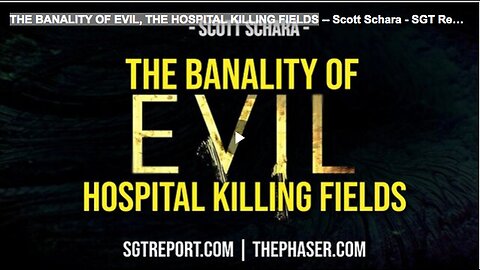 "Evil Banality: The Hospital Killing Fields"