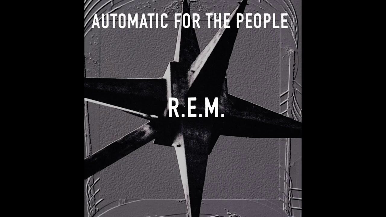 R.E.M. - Automatic for the People (1992) [Full Album]