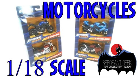 Toy Review 1/18 Scale Motorcycles