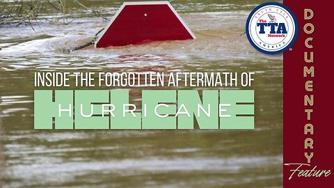Documentary Feature: Inside the Forgotten Aftermath of Hurricane Helene