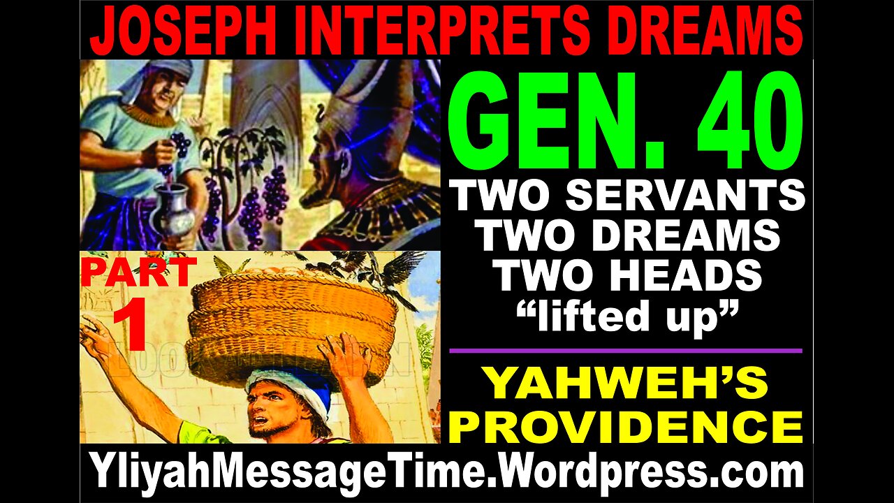 Joseph the Dream Interpreter Pt 1