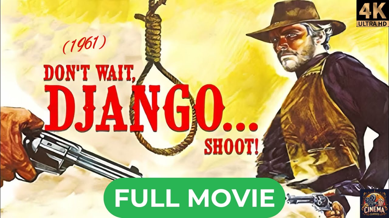 Don't Wait, Django... Shoot! (1967) | Western, Action Movie