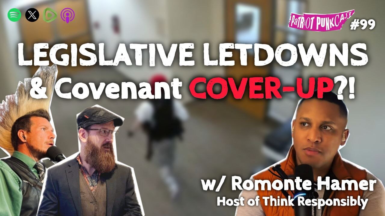 Patriot Punkcast #99 - Legislative Letdowns & Covenant COVER-UP?! w/ Romonte Hamer