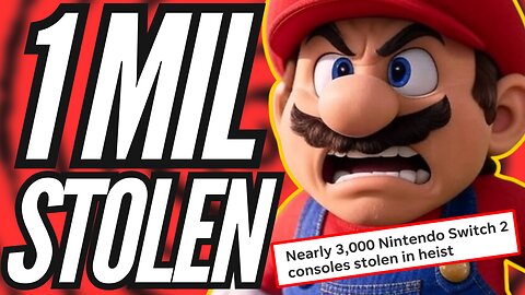 Nintendo Suffers Massive Theft With Nearly 3,000 Switch 2 Consoles Being Stolen From Gamestop