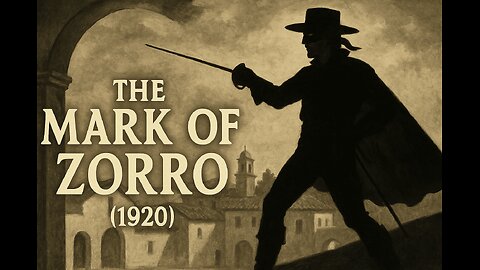 The Mark of Zorro (1920) – Silent Adventure Classic Starring Douglas Fairbanks | 2
