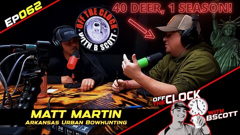 ARKANSAS URBAN BOWHUNTING - Matt Martin | Ep062 | Off The Clock with B Scott