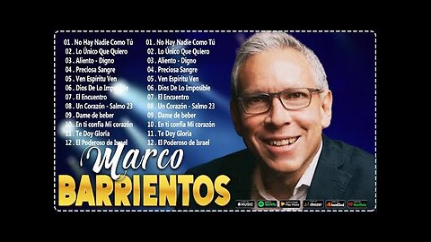 Marco Barrientos - Las Mejores Canciones de Adoración Grandes Éxitos - Alabanza Musica Cristiana.