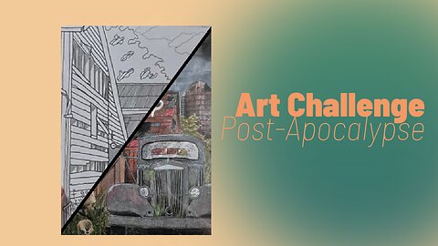 Art Challenge-Post Apocalyptic