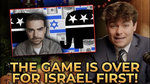 Nick Fuentes Explains Why It's GAME OVER For the Israel First Crowd in America
