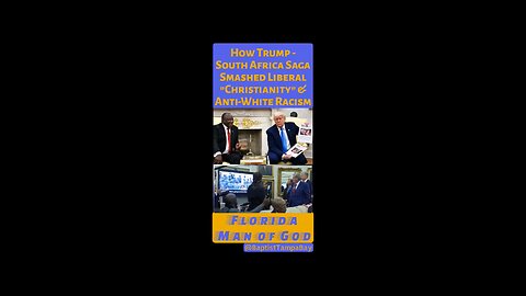Trump SMASHED Anti-White Racism & Liberal Fake Christianity, Opposing Genocidal South Africa Policy
