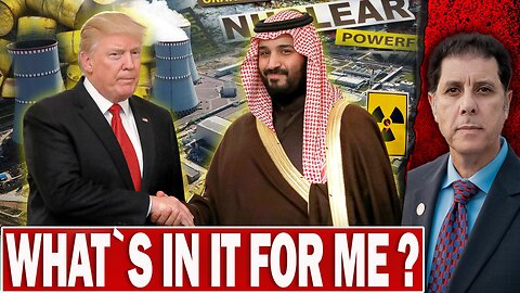 Can We Really Trust Saudi Arabia w/US Nuclear Technology? Geopolitical Trends