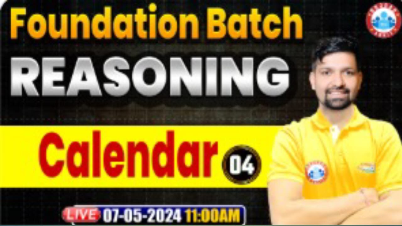 REASONING CLASS, CALENDAR #4