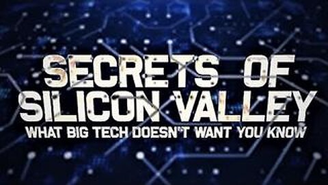 The Secrets of Silicon Valley: What Big Tech Doesn't Want You to Know