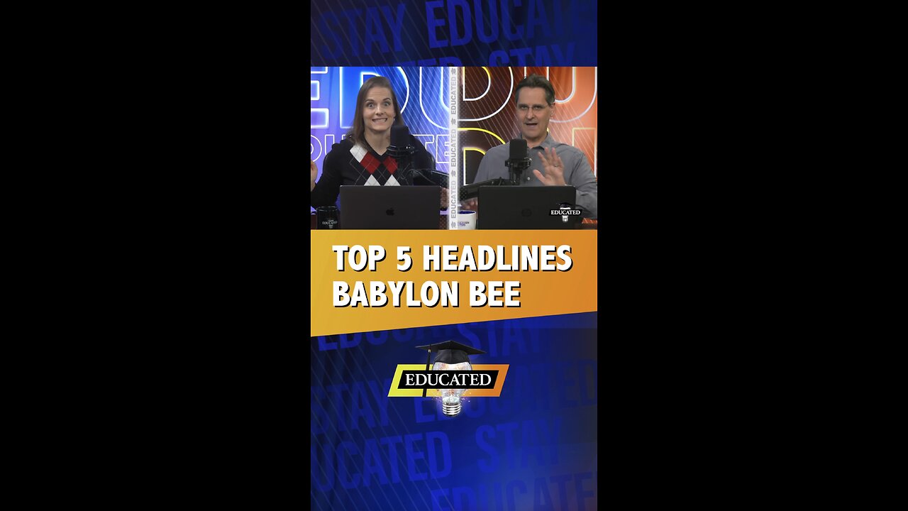 🐝Top 5 Babylon Bee Headlines
