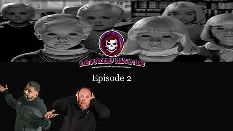 Distorted Realities Season 1 Episode 2
