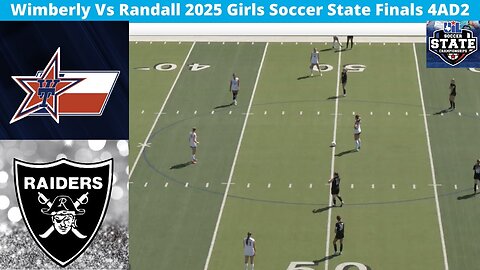Wimberly Vs Randall 2025 Girls Soccer State Finals