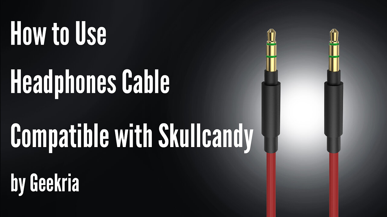How to Use Headphones Cable Compatible with Skullcandy by Geekria