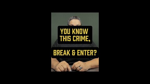 You Know This Crime, Break & Enter? 🤔