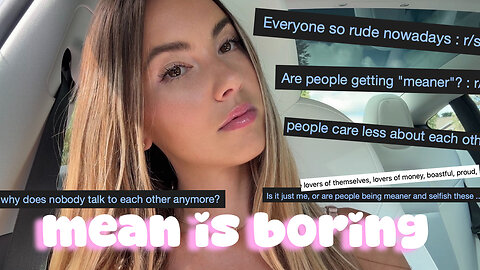why are people so mean lately??