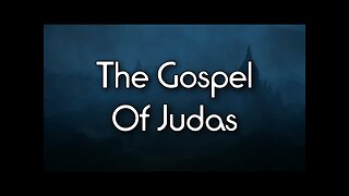THE GOSPEL OF JUDAS: GNOSTIC GOSPELS (FULL AUDIOBOOK) 🎧