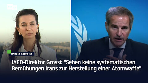 IAEO-Direktor Grossi: "Sehen keine systematischen Bemühungen Irans zur Herstellung einer Atomwaffe"