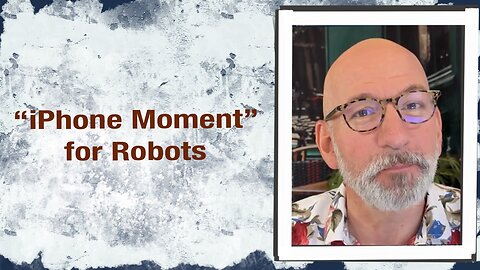 “iPhone Moment” for Robots