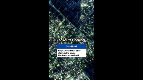 NASA warns blackouts could be coming