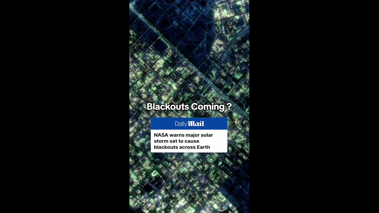 NASA warns blackouts could be coming