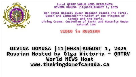 DIVINA DOMUSA |11|0035|AUGUST 1, 2025 Russian Hosted by Olga Victoria - QRTRV World NEWS Host