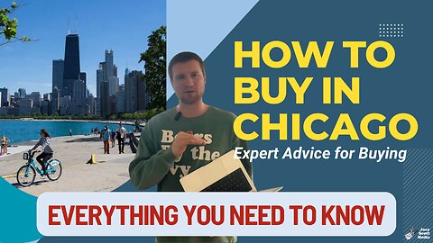 How to Buy In Chicago | Everything You Need To Know To Buy In Chicago