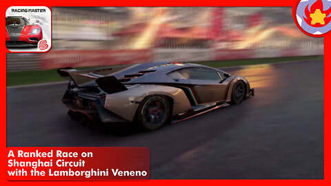 A Ranked Race on Shanghai Circuit with the Lamborghini Veneno | Racing Master