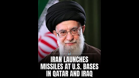 Iran launches missiles against US bases in Qatar & Irag