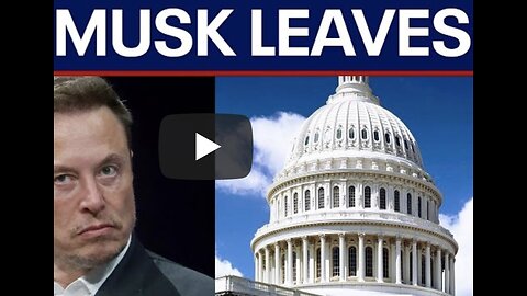 Analysis: Musk leaving role in Trump administration, DOGE