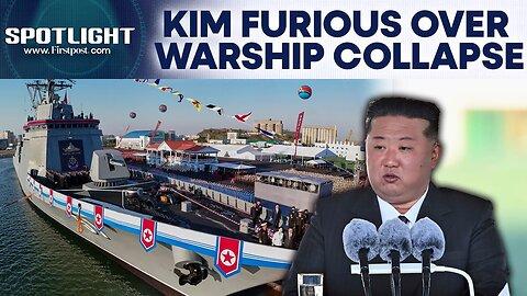 North Korea_s Kim Jong Un Slams Warship Accident as _Criminal Act_ _ Spotlight _ N18G