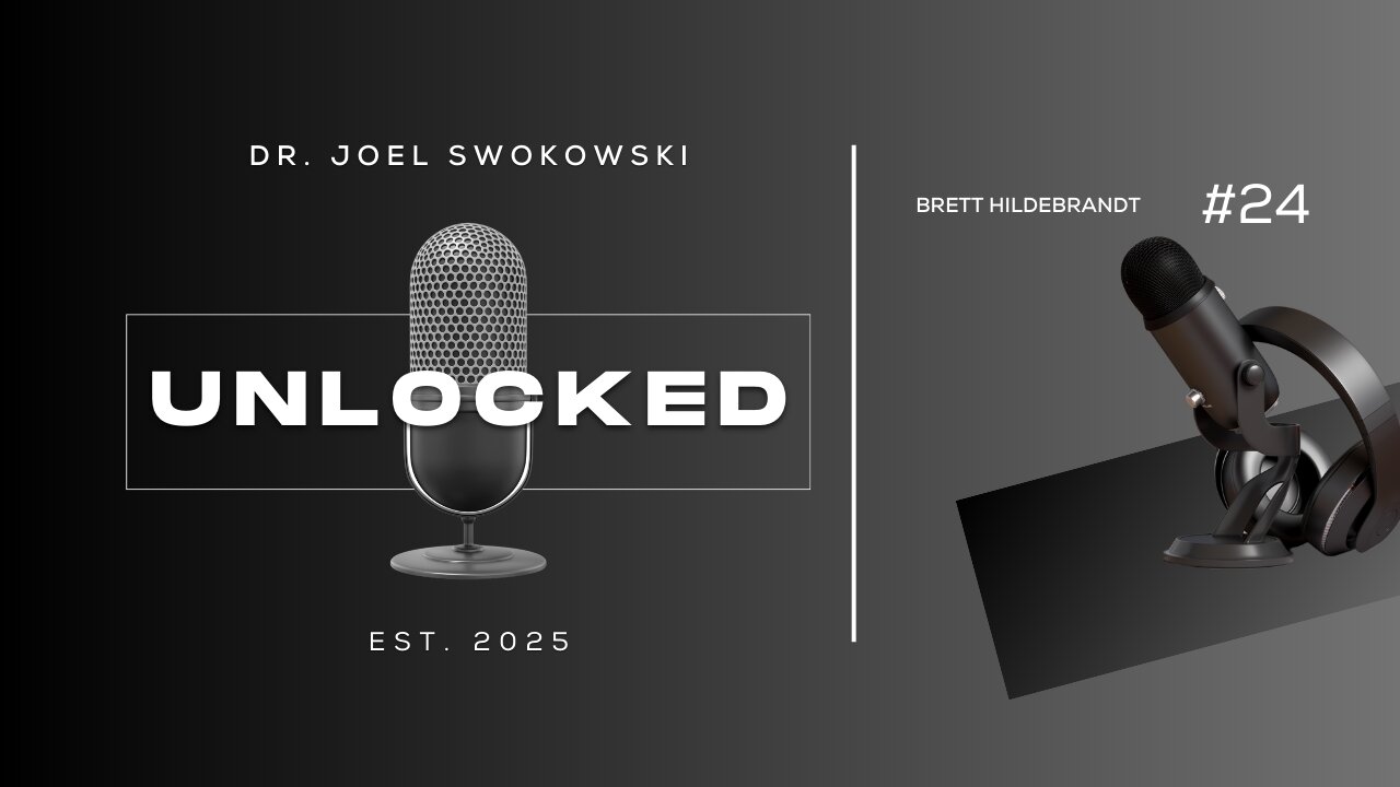 Unlocked #24 - Brett Hildebrandt