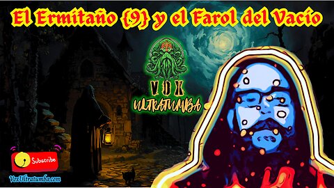 El Ermitaño {9} y el Farol del Vacío