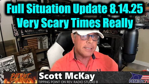 Very Scary Times Really > Lots at Stake. 8-13-25-AT-2PM-CST-00SH-EST #TRUTH