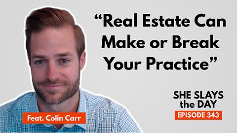 How Better Clinic Real Estate Decisions Drive Practice Profitability feat. Colin Carr