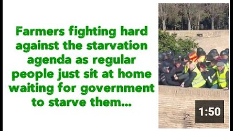 "Farmers Battle Starvation Agenda While Regular People Stay Home"