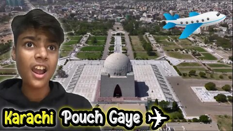 Karachi Pouch Gaye❤|| mere sath...