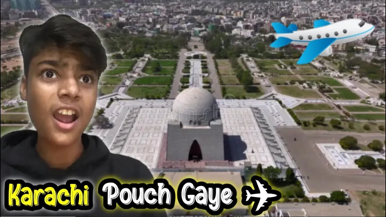 Karachi Pouch Gaye❤|| mere sath...