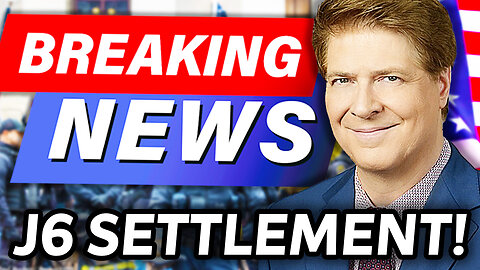 BREAKING NEWS: $5 MILLION SETTLEMENT FOR JANUARY 6 LAWSUIT!