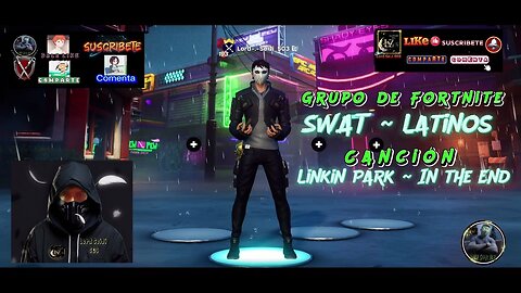 AMV SWAT Latinos Fortnite ~ Song In The End Linkin Park Sub Espa~Ingles