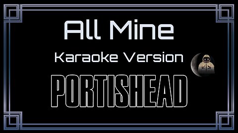 Portishead - All Mine (CC)
