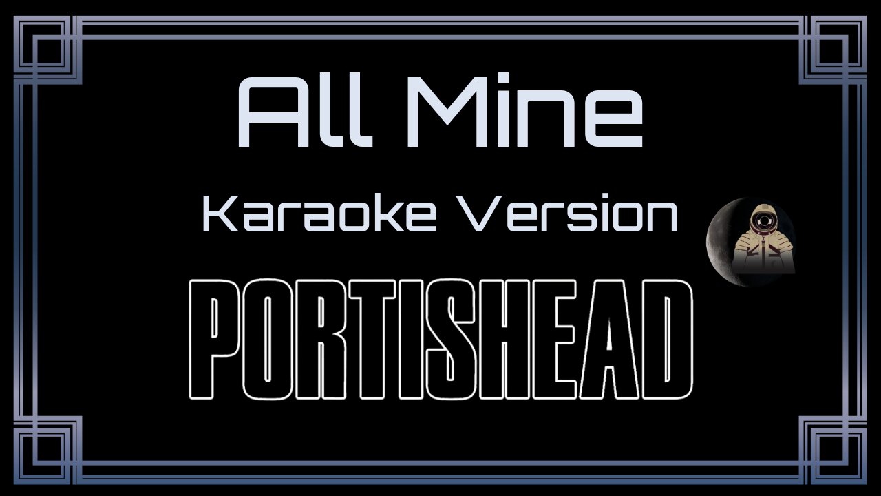 Portishead - All Mine (CC)