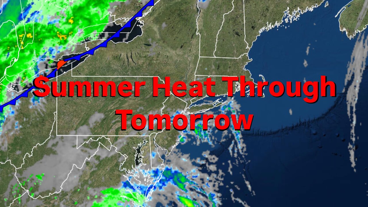 Summer Heat Through Tomorrow