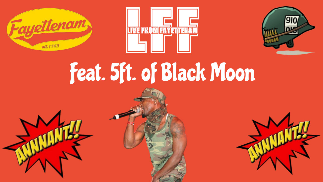 Live From Fayettenam feat 5ft of Black Moon